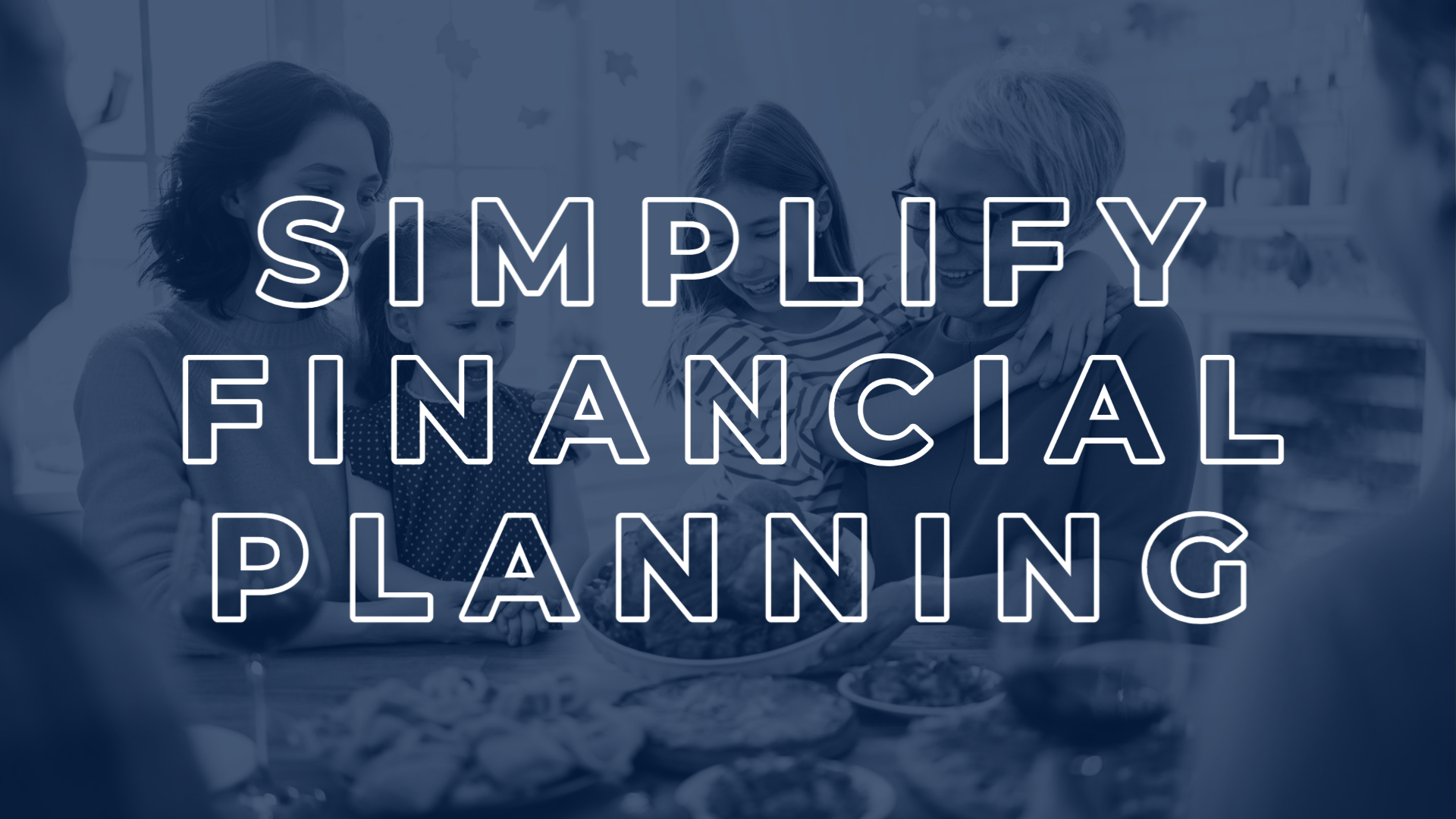 Simplify Financial Planning